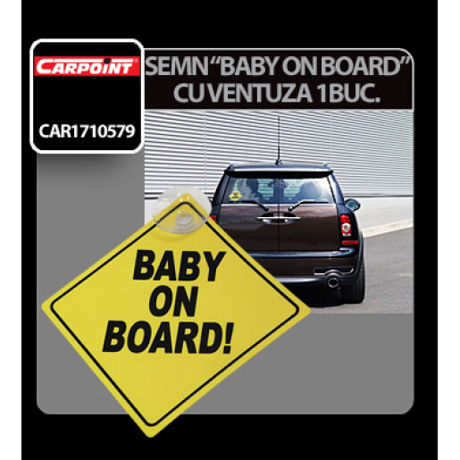 Semn - Baby on board - cu ventuza 1buc